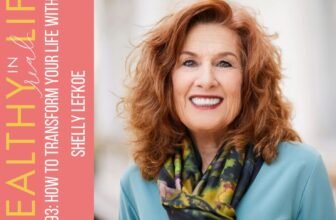 193:  Remodel Your Life with Shelly Lefkoe